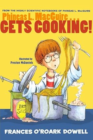 Seller image for Phineas L. MacGuire. Gets Cooking! for sale by GreatBookPrices