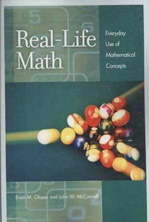 Immagine del venditore per Real-Life Math : Everyday Use of Mathematical Concepts venduto da GreatBookPrices