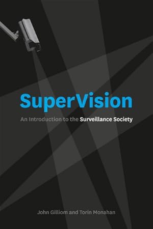 Immagine del venditore per Supervision : An Introduction to the Surveillance Society venduto da GreatBookPrices