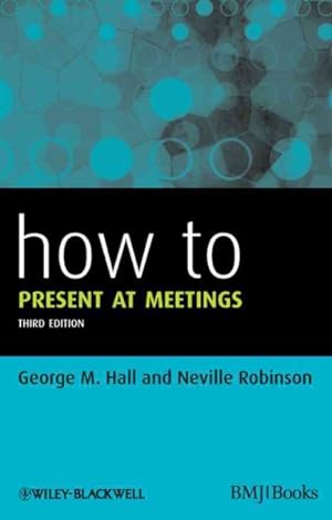 Imagen del vendedor de How to Present at Meetings a la venta por GreatBookPrices
