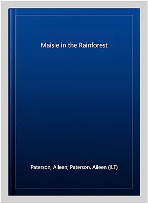 Seller image for Maisie in the Rainforest for sale by GreatBookPrices