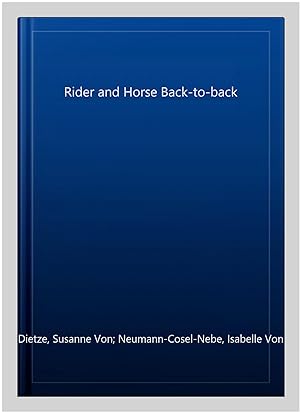 Seller image for Rider and Horse Back-to-back for sale by GreatBookPrices