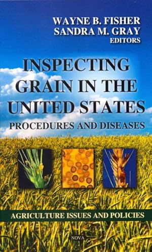 Seller image for Inspecting Grain in the United States : Procedures and Diseases for sale by GreatBookPrices