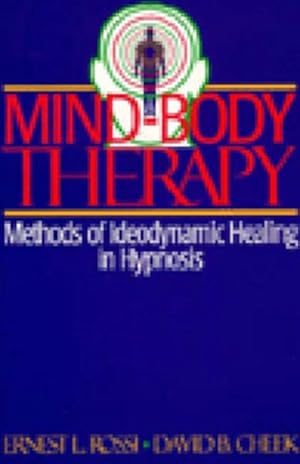 Bild des Verkufers fr Mind-Body Therapy : Methods of Ideodynamic Healing in Hypnosis zum Verkauf von GreatBookPrices