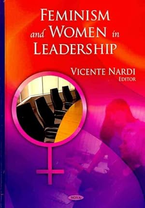 Image du vendeur pour Feminism and Women in Leadership mis en vente par GreatBookPrices