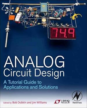 Bild des Verkufers fr Analog Circuit System Design : A Tutorial Guide to Applications and Solutions zum Verkauf von GreatBookPrices
