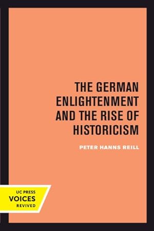 Bild des Verkufers fr German Enlightenment and the Rise of Historicism zum Verkauf von GreatBookPrices