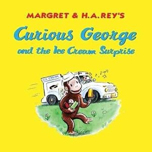 Bild des Verkufers fr Curious George and the Ice Cream Surprise zum Verkauf von GreatBookPrices