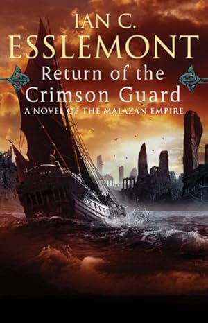 Image du vendeur pour Return of the Crimson Guard : A Novel of the Malazan Empire mis en vente par GreatBookPrices