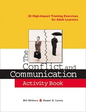 Seller image for Conflict and Communication Activity Book : 30 High-Impact Training Exercises for Adult Learners for sale by GreatBookPrices