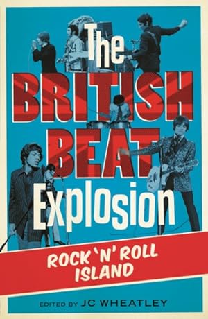 Seller image for British Beat Explosion : Rock 'n' Roll Island for sale by GreatBookPrices