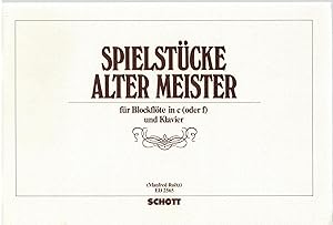 Imagen del vendedor de Spielst?cke alter Meister f?r Blockfl?te in c (oder f) und Klavier a la venta por Antiquariat Hans Wger