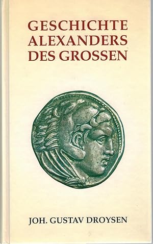 Bild des Verkufers fr Geschichte Alexander des Grossen zum Verkauf von Antiquariat Hans Wger
