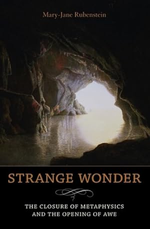 Seller image for Strange Wonder : The Closure of Metaphysics and the Opening of Awe for sale by GreatBookPrices