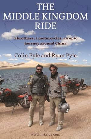 Immagine del venditore per Middle Kingdom Ride : Two Brothers, Two Motorcycles, One Epic Journey Around China venduto da GreatBookPrices