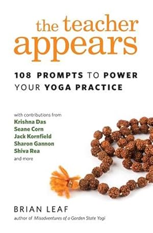 Image du vendeur pour The Teacher Appears: 108 Prompts to Power Your Yoga Practice mis en vente par GreatBookPrices