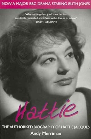 Seller image for Hattie : The Authorised Biography of Hattie Jacques for sale by GreatBookPrices