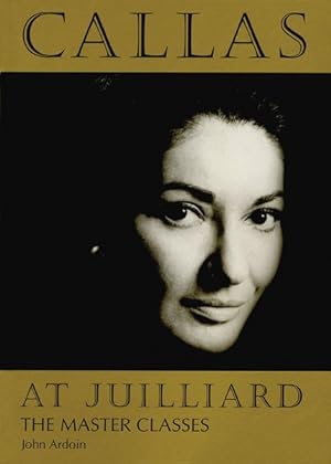 Imagen del vendedor de Callas at Juilliard : The Master Classes a la venta por GreatBookPrices