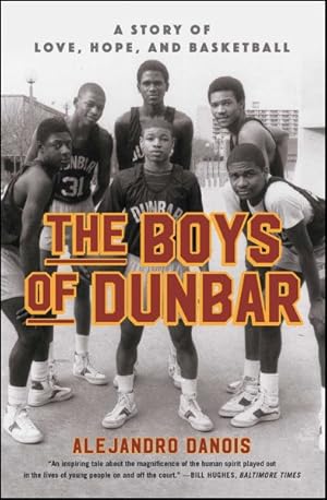 Image du vendeur pour Boys of Dunbar : A Story of Love, Hope, and Basketball mis en vente par GreatBookPrices