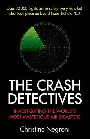 Seller image for Crash Detectives : Investigating the World's Most Mysterious Air Disasters for sale by GreatBookPrices