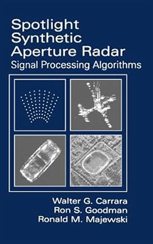 Imagen del vendedor de Spotlight Synthetic Aperture Radar : Signal Processing Algorithms a la venta por GreatBookPrices