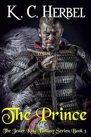 Bild des Verkufers fr The Prince: The Jester King Fantasy Series: Book Three zum Verkauf von GreatBookPrices