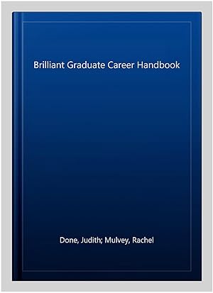 Bild des Verkufers fr Brilliant Graduate Career Handbook zum Verkauf von GreatBookPrices