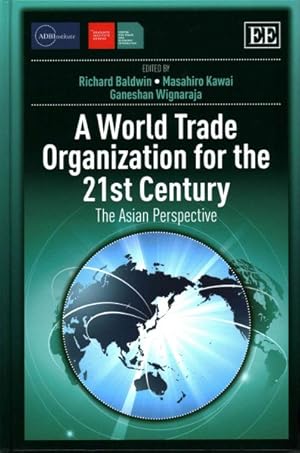 Seller image for World Trade Organization for the 21st Century : The Asian Perspective for sale by GreatBookPrices