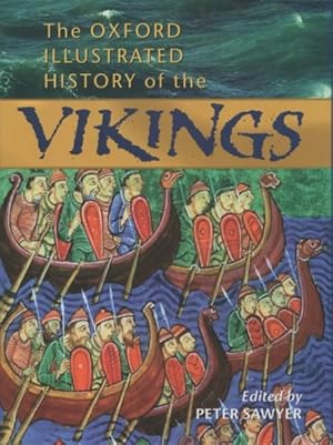 Imagen del vendedor de Oxford Illustrated History of the Vikings a la venta por GreatBookPrices