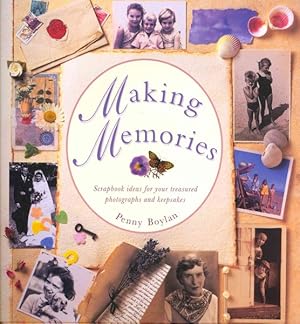 Seller image for Making Memories : Scrapbook ideas for your treasured photographs and keepsakes for sale by GreatBookPrices