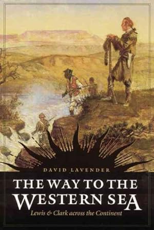 Seller image for Way to the Western Sea : Lewis and Clark Across the Continent for sale by GreatBookPrices