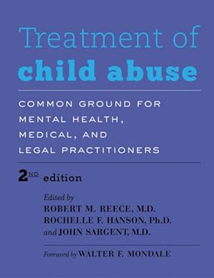 Imagen del vendedor de Treatment of Child Abuse : Common Ground for Mental Health, Medical, and Legal Practitioners a la venta por GreatBookPrices