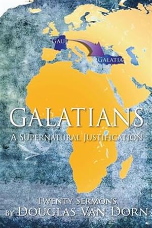 Bild des Verkufers fr Galatians: A Supernatural Justification zum Verkauf von GreatBookPrices