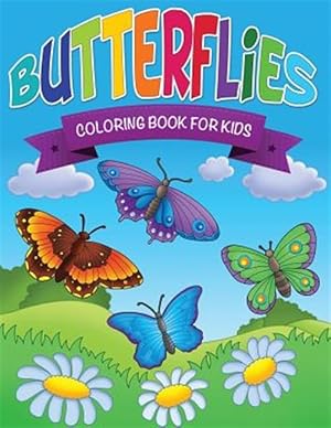 Seller image for Butterflies Coloring Book for Kids for sale by GreatBookPrices