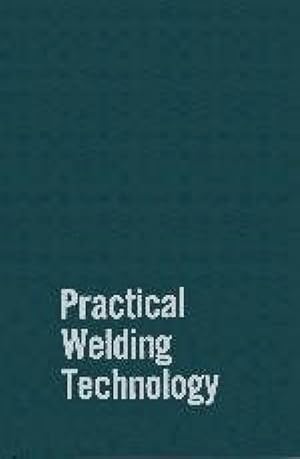 Seller image for Practical Welding Technology for sale by GreatBookPrices