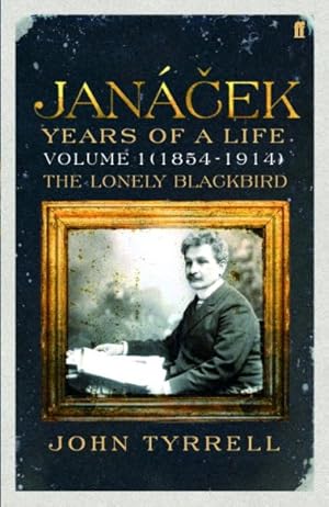 Seller image for Jancek Years of a Life 1854-1914 : The Lonely Blackbird for sale by GreatBookPrices