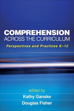 Seller image for Comprehension Across the Curriculum : Perspectives and Practices K-12 for sale by GreatBookPrices