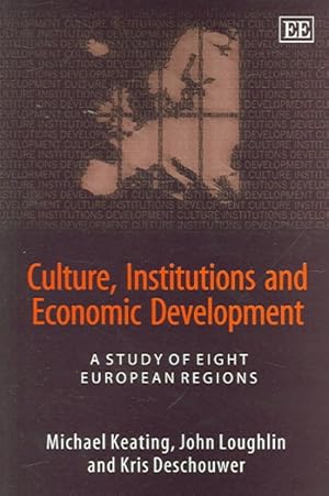 Image du vendeur pour Culture, Institutions And Economic Development : A Study Of Eight European Regions mis en vente par GreatBookPrices