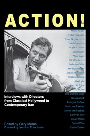 Image du vendeur pour Action! : Interviews With Directors from Classical Hollywood to Contemporary Iran mis en vente par GreatBookPrices