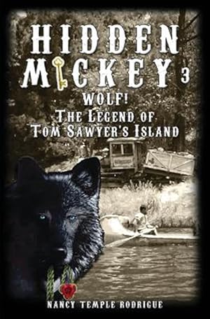 Seller image for Hidden Mickey 3: Wolf! the Legend of Tom Sawyer's Island for sale by GreatBookPrices