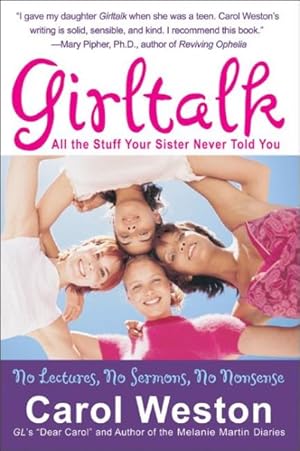 Seller image for Girltalk : All the Stuff Your Sister Never Told You for sale by GreatBookPrices