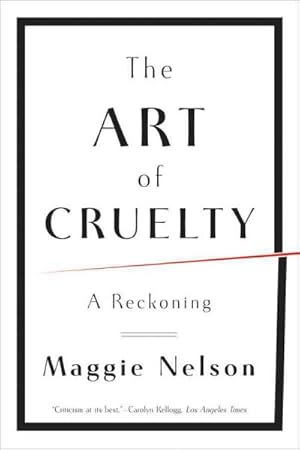 Imagen del vendedor de Art of Cruelty : A Reckoning a la venta por GreatBookPrices