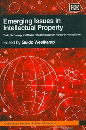 Seller image for Emerging Issues in Intellectural Property : Trade, Technology and Market Freedom, Essays in Honour of Herchel Smith for sale by GreatBookPrices