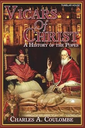 Seller image for Vicars of Christ: A History of the Popes for sale by GreatBookPrices