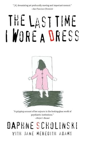 Seller image for Last Time I Wore a Dress for sale by GreatBookPrices