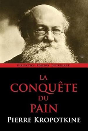 Bild des Verkufers fr La Conqute du Pain -Language: french zum Verkauf von GreatBookPrices