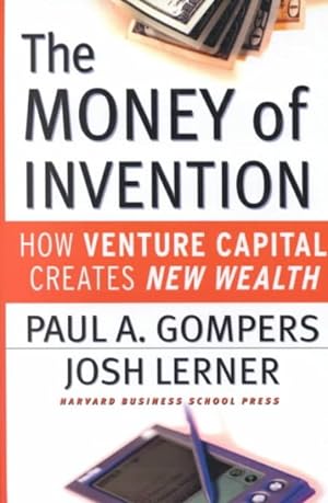 Seller image for Money of Invention : How Venture Capital Creates New Wealth for sale by GreatBookPrices