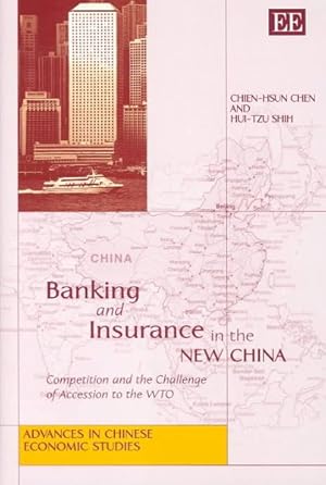 Immagine del venditore per Banking and Insurance in the New China : Competition and the Challenge of Accession to the Wto venduto da GreatBookPrices