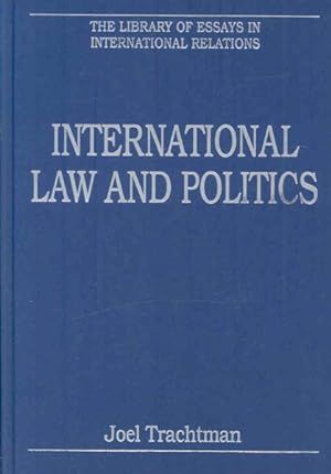 Imagen del vendedor de International Law and Politics a la venta por GreatBookPrices
