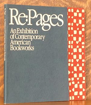 Imagen del vendedor de RE:PAGES - AN EXHIBITION OF CONTEMPORARY AMERICAN BOOKWORKS a la venta por Andre Strong Bookseller